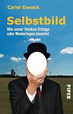Mindset: Die neue Psychologie des Erfolgs Carol S. Dweck