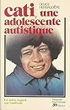 Cati Une Adolescente Autistique Pdagogie Psychosociale