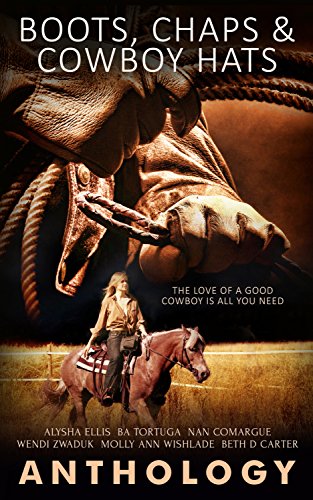 Boots, Chaps and Cowboy Hats book cover