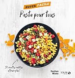 Pasta Pour Tous Super Facile