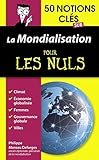50 Notions Cls Sur La Mondialisation Pour Les Nuls