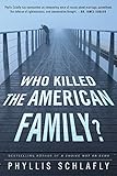 Who Killed The American Family
