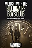 Midnight With The Billionaire Boys Club Billionaire Romance Series Book 12 English Edition