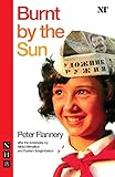 Burnt By The Sun Nhb Modern Plays English Edition