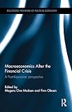 Macroeconomics After The Financial Crisis A Postkeynesian Perspective Routledge Frontiers Of Political Economy English Edition