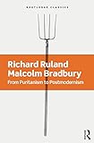 From Puritanism To Postmodernism A History Of American Literature Routledge Classics English Edition
