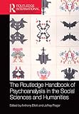 The Routledge Handbook Of Psychoanalysis In The Social Sciences And Humanities Routledge International Handbooks English Edition