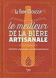 La Fine Mousse Le Meilleur De La Bire Artisanale