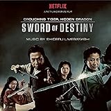 Crouching Tiger, Hidden Dragon: Sword Of Destiny Soundtrack