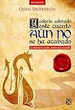 Y Colorn Colorado Este Cuento An No Se Ha Acabado La Vida No Se Acaba Hasta Que Se Acaba Spanish Edition