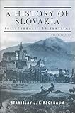 A History Of Slovakia The Struggle For Survival English Edition