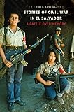 Stories Of Civil War In El Salvador A Battle Over Memory