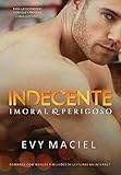 Indecente Imoral E Perigoso Regras Foram Feitas Para Serem Quebradas Portuguese Edition