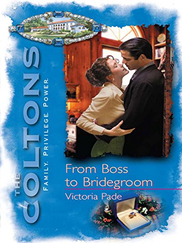 From Boss To Bridegroom (By: Victoria Pade) cover