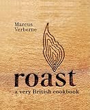 Roast A Very British Cookbook English Edition