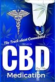 What Is Cbd The Truth About Cannabidiol Medication English Edition