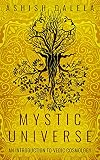 Mystic Universe An Introduction To Vedic Cosmology English Edition