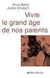 Vivre Le Grand Ge De Nos Parents