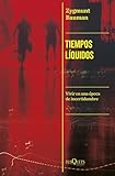 Tiempos Lquidos Vivir En Una Poca De Incertidumbre Spanish Edition