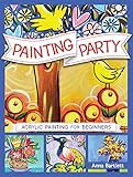 Painting Party Acrylic Painting For Beginners English Edition