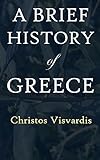 A Brief History Of Greece English Edition