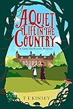 A Quiet Life In The Country A Lady Hardcastle Mystery Book 1