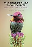 The Birders Guide To Vancouver And The Lower Mainland Revised And Expanded Edition English Edition
