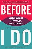 Before I Do A Legal Guide To Marriage Gay And Otherwise