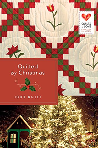 Quilted by Christmas (By: Jodie Bailey) cover