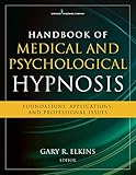 Handbook Of Medical And Psychological Hypnosis Foundations Applications And Professional Issues English Edition