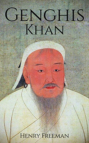 Portada de Genghis Khan: A Life From Beginning To End (One Hour History Military Generals Book 3)