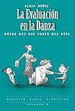 La Evaluacin En La Danza Mucho Ms Que Poner Una Nota Pedagoga De La Danza N 3