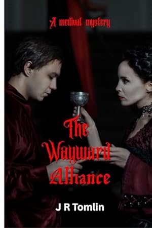 The Wayward Alliance (The Sir Law Kintour Series Book 1)