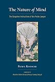 The Nature Of Mind The Dzogchen Instructions Of Aro Yeshe Jungne English Edition
