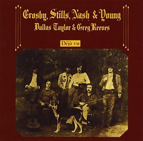 Crosby, Stills, Nash & Young / Deja Vu
