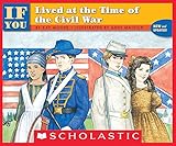 If You Lived At The Time Of The Civil War If You English Edition
