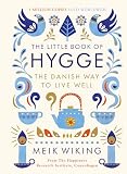 The Little Book Of Hygge The Danish Way To Live Well Penguin Life English Edition