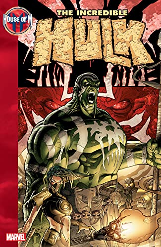 House of M: Incredible Hulk (By: Peter David,Adam Kubert,Jorge Lucas) cover