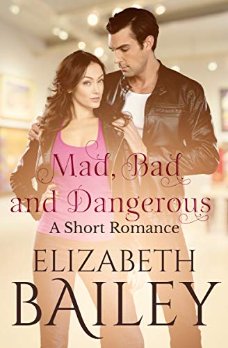 Mad, Bad and Dangerous cover