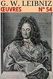 Godefroi Guillaume Leibniz: Oeuvres   N%C2%B0 54 (lci Ebooks)