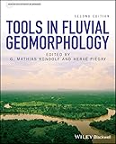 Tools In Fluvial Geomorphology Advancing River Restoration And Management