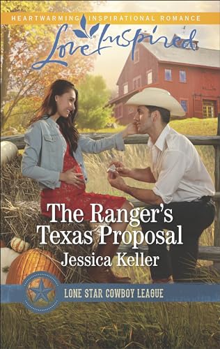 The Ranger's Texas Proposal (By: Jessica Keller) cover