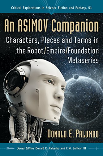 An Asimov Companion: Characters, Places and Terms in the Robot/Empire/Foundation Metaseries book cover