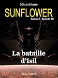 Sunflower La Bataille Disil Saison 2 Episode 10 Sunflower Saison 2
