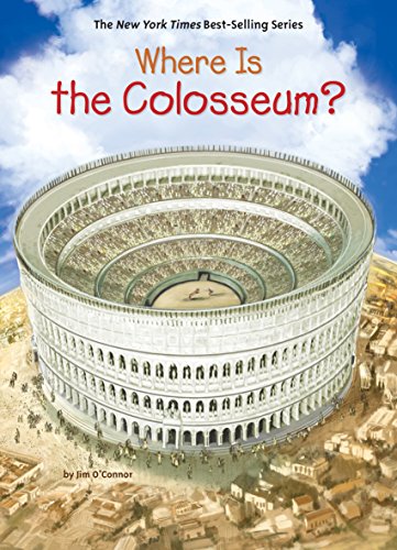 Where Is the Colosseum? (By: JohnO'Brien,David Groff,Jim O'Connor) cover