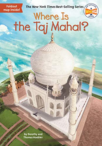 Where Is the Taj Mahal? (By: Dorothy Hoobler,Thomas Hoobler) cover