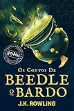 Os Contos De Beedle O Bardo Biblioteca Hogwarts Livro 3 Portuguese Edition