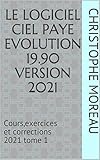 Le Logiciel Ciel Paye Evolution 1960 Version 2019 Coursexercices Et Corrections 2019 Tome 1