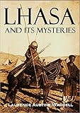 Lhasa And Its Mysteries With A Record Of The Expedition Of 19031904 English Edition