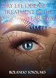 Dry Eye Disease Treatment In The Year 2020 English Edition